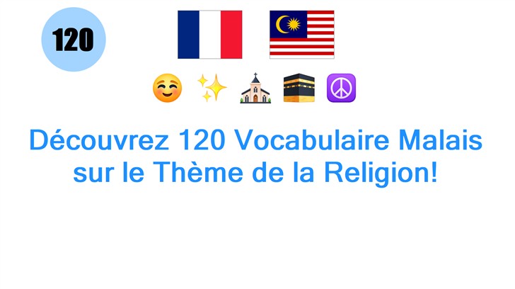 Découvrez 120 Vocabulaire Malais sur le Thème de la Religion!